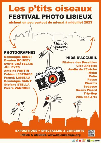 Affiche festival photo Lisieux : Les p'tits oiseaux 2023 avec Fabien Lestrade, Sylvie Châtelais, Antoine Fantin, Dominique Bensi, Dominique Saint, Franck Loiseau, Jul Eyes, Pierre Vannoni, Stefano Stella